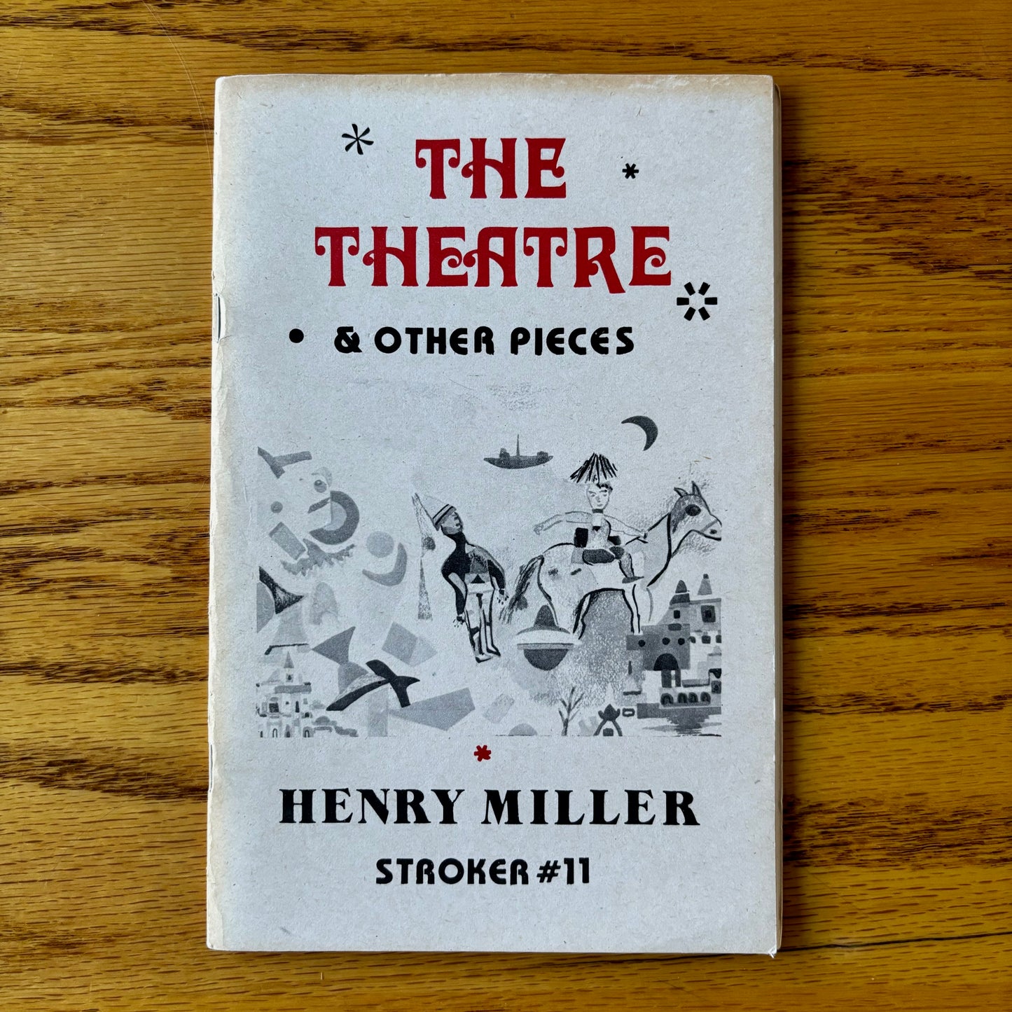 Henry Miller - The Theatre & Other Pieces (Stroker 11) - Signed