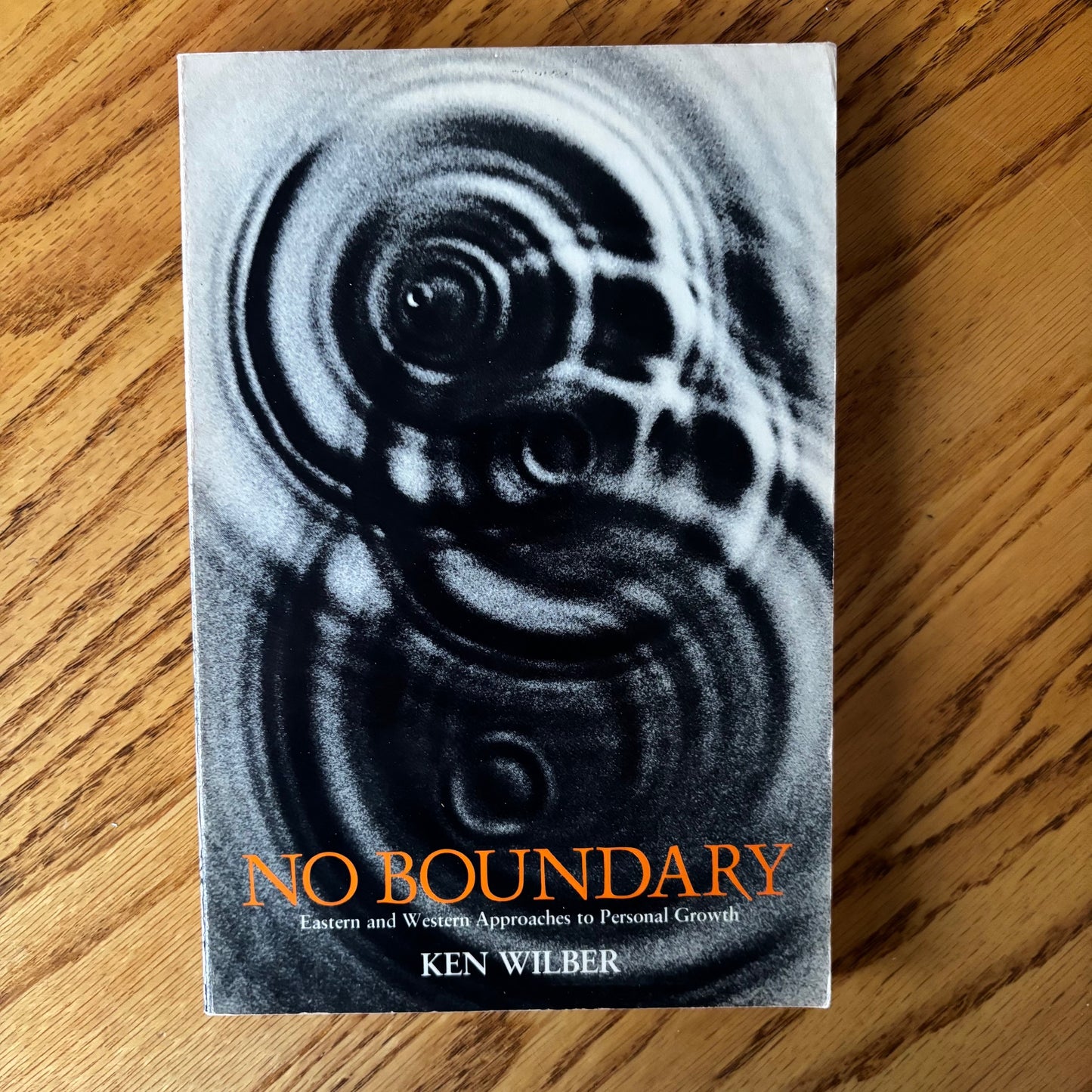 Ken Wilber - No Boundary: Eastern and Western Approaches to Personal Growth