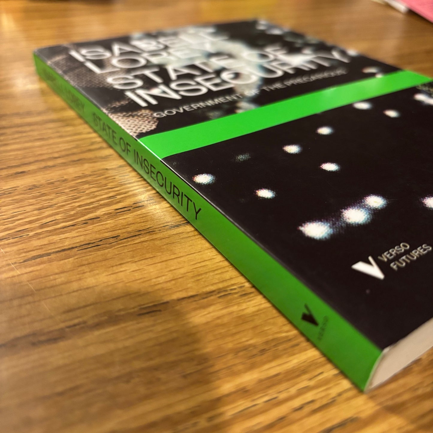 Isabell Lorey - State of Insecurity: Government of the Precarious