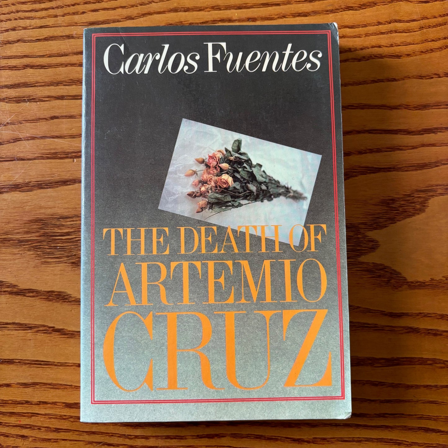 Carlos Fuentes - The Death of Artemio Cruz