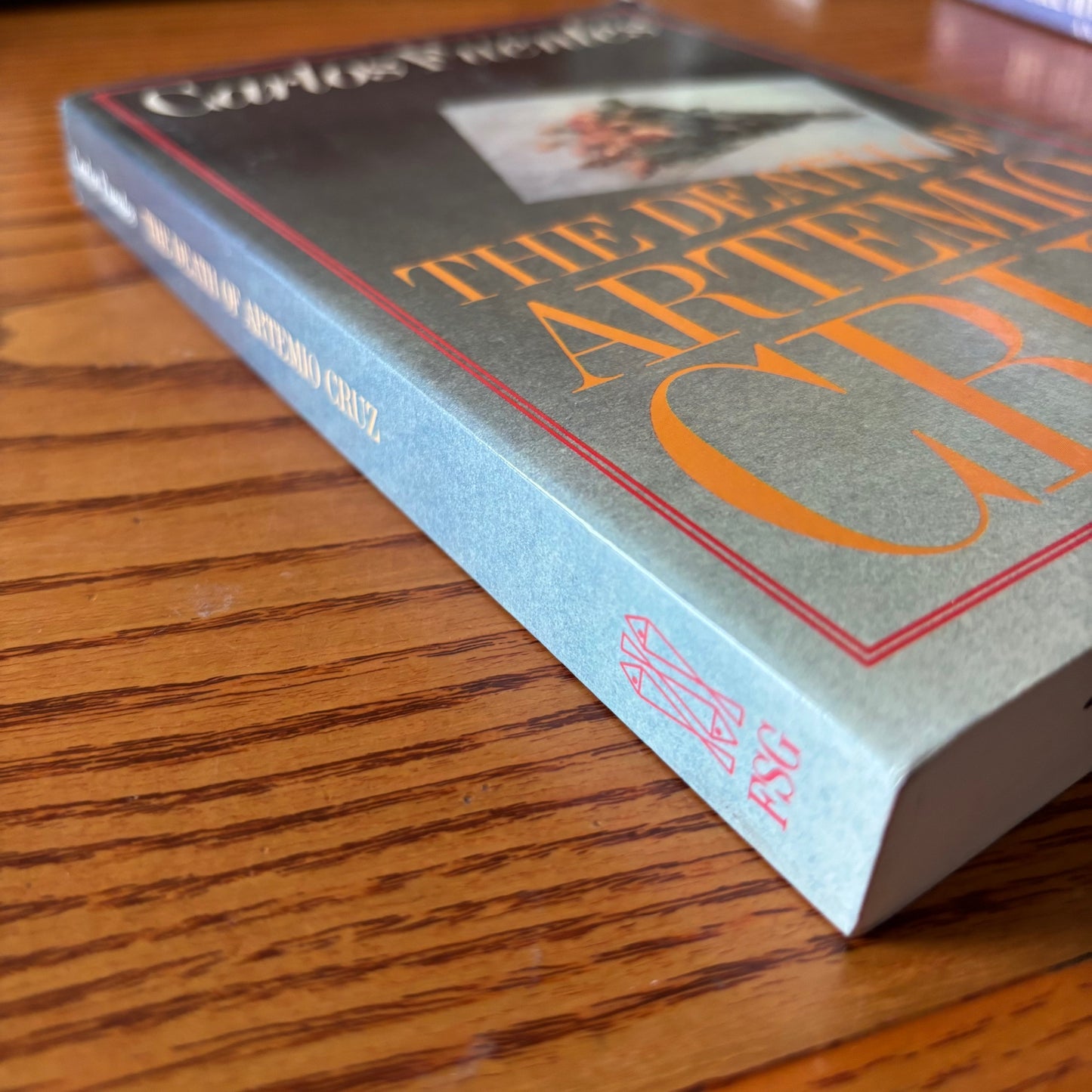 Carlos Fuentes - The Death of Artemio Cruz