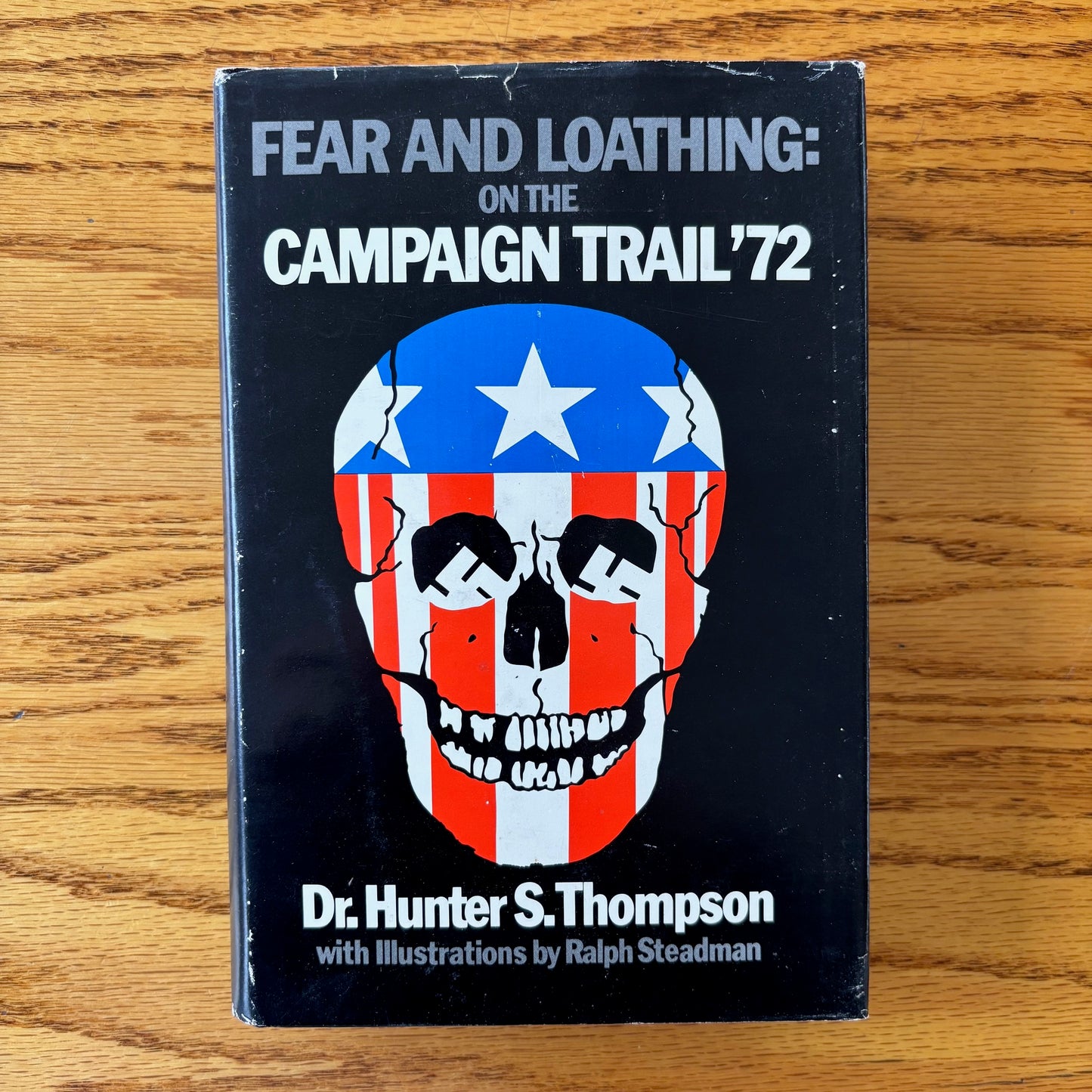 Hunter S. Thompson - Fear and Loathing '72: On the Campaign Trail - First Edition