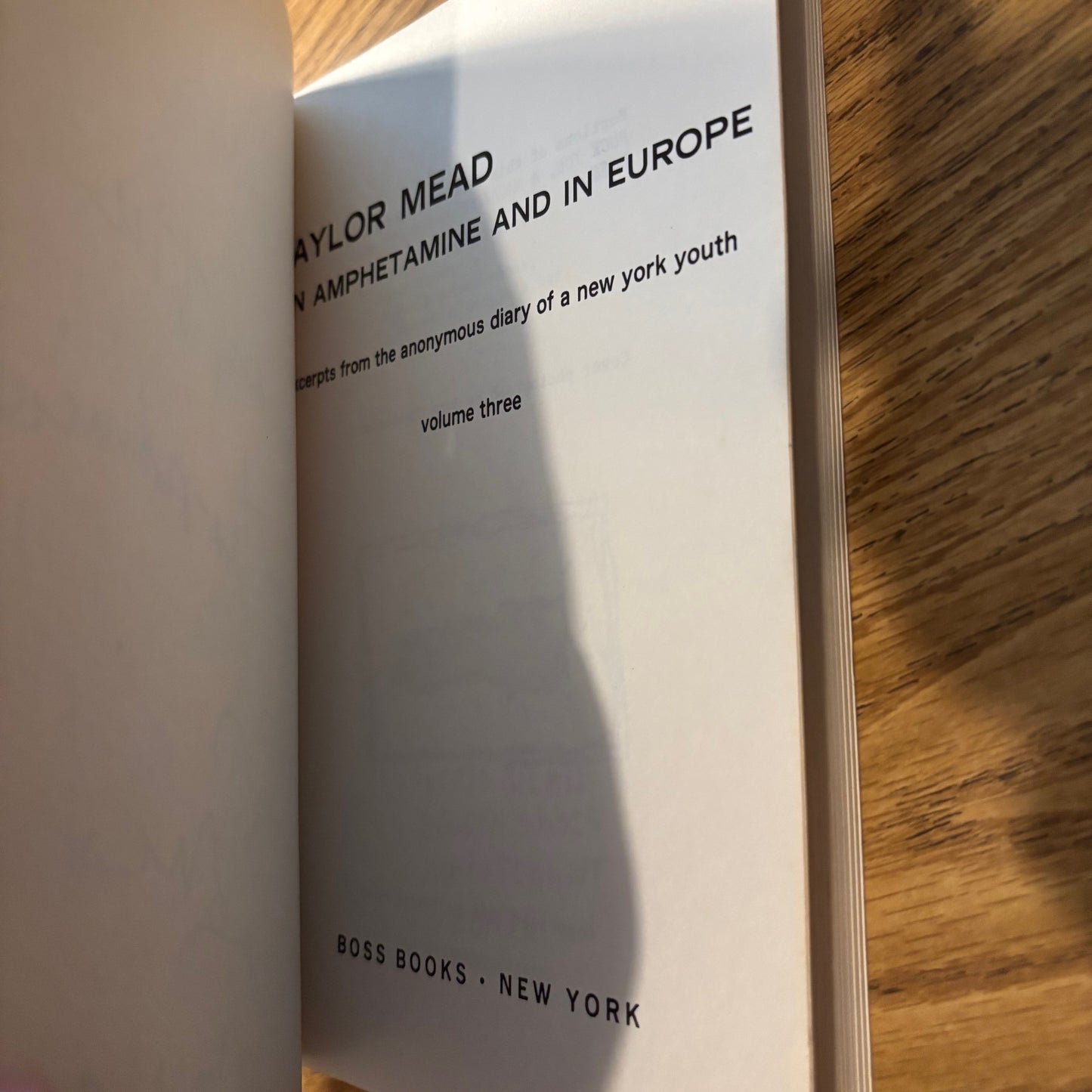 Taylor Mead - On Amphetamine and in Europe: Excerpts from the Anonymous Diary of a New York Youth Vol. 3 - Signed