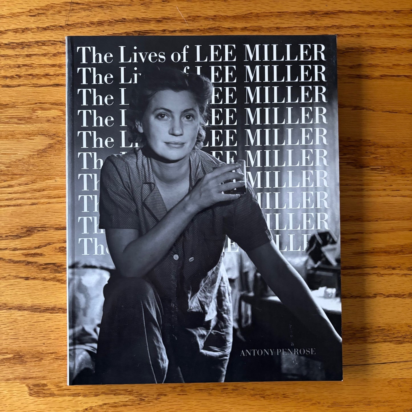 Anthony Penrose - The Lives of Lee Miller
