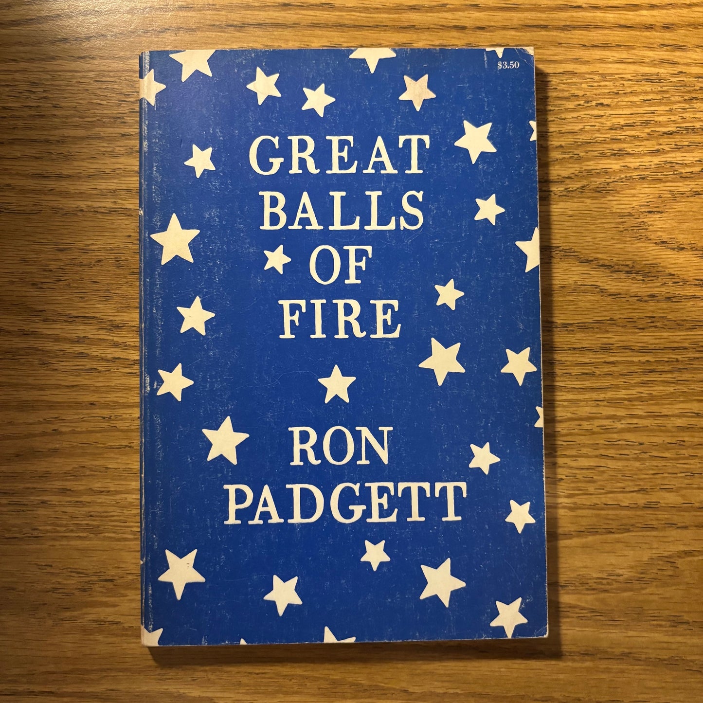 Ron Padgett - Great Balls of Fire - First Edition Paperback