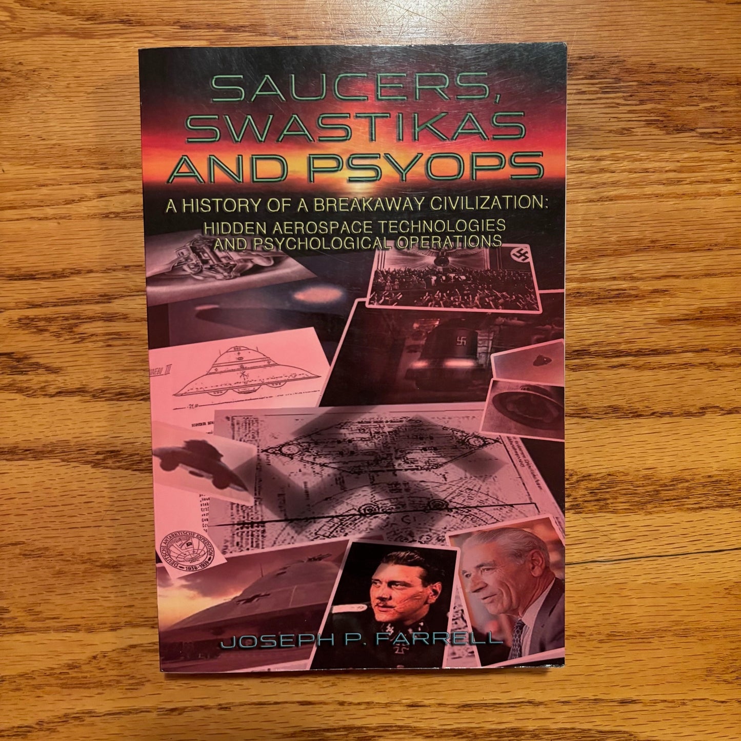Joseph P. Farrell - Saucers, Swastikas, and Psy-Ops