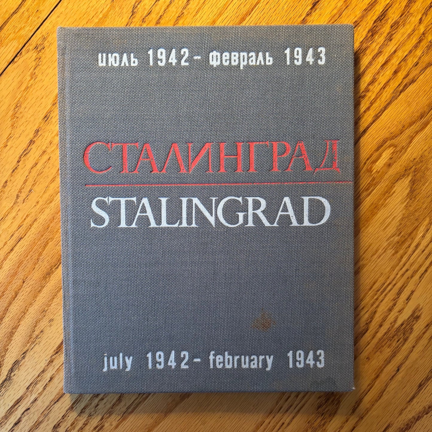Georgi Zelma, Konstantin Simonov - Stalingrad July 1942-February 1943