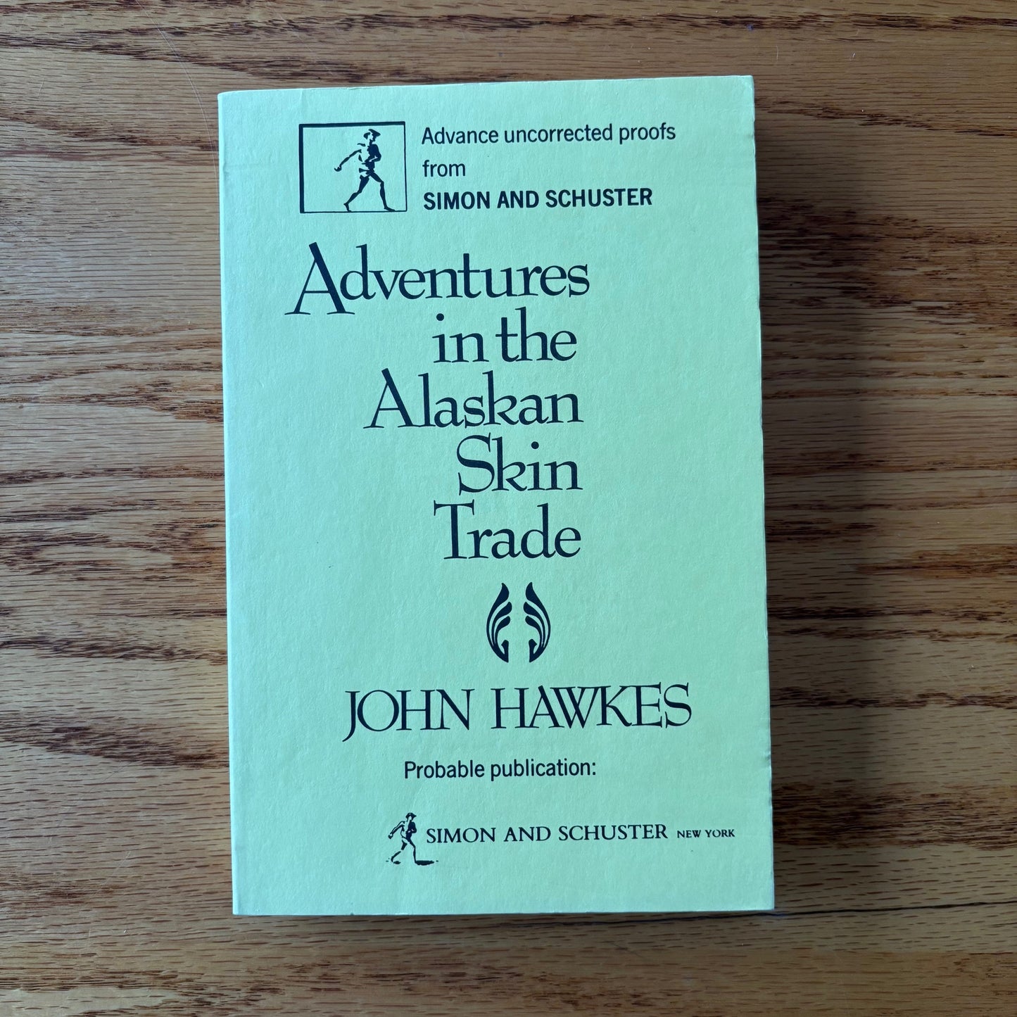 John Hawkes - Adventures in the Alaskan Skin Trade - Uncorrected Proof