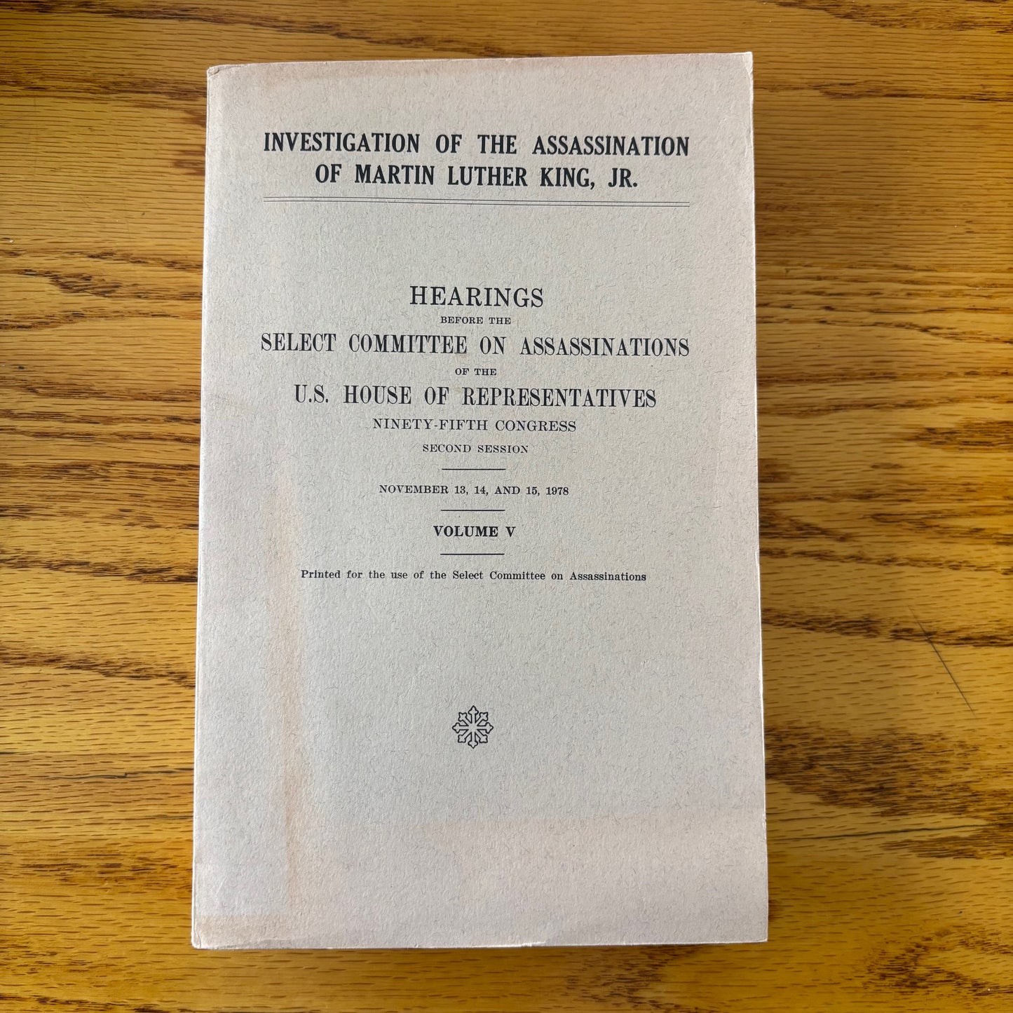 Investigation of the Assassination of Martin Luther King, Jr. - Volume V