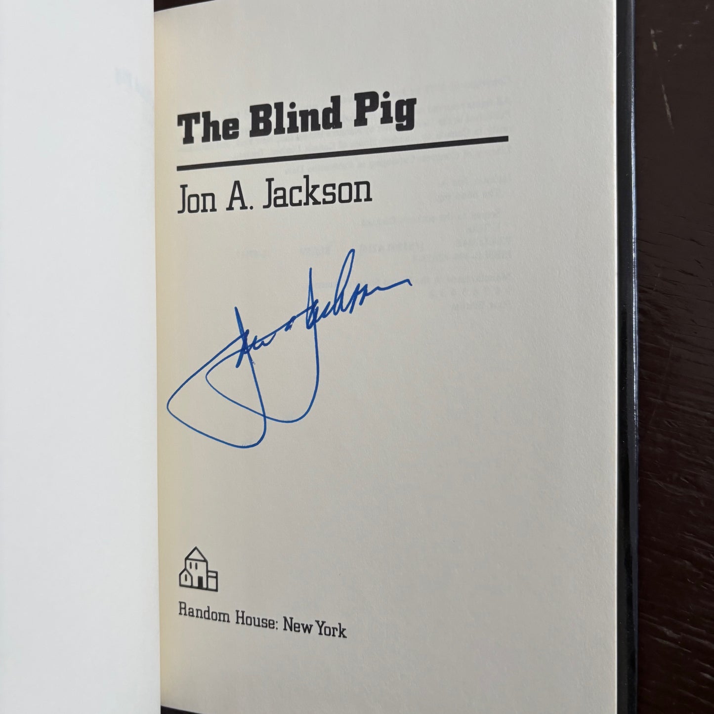 Jon A. Jackson - The Blind Pig - Signed First Edition