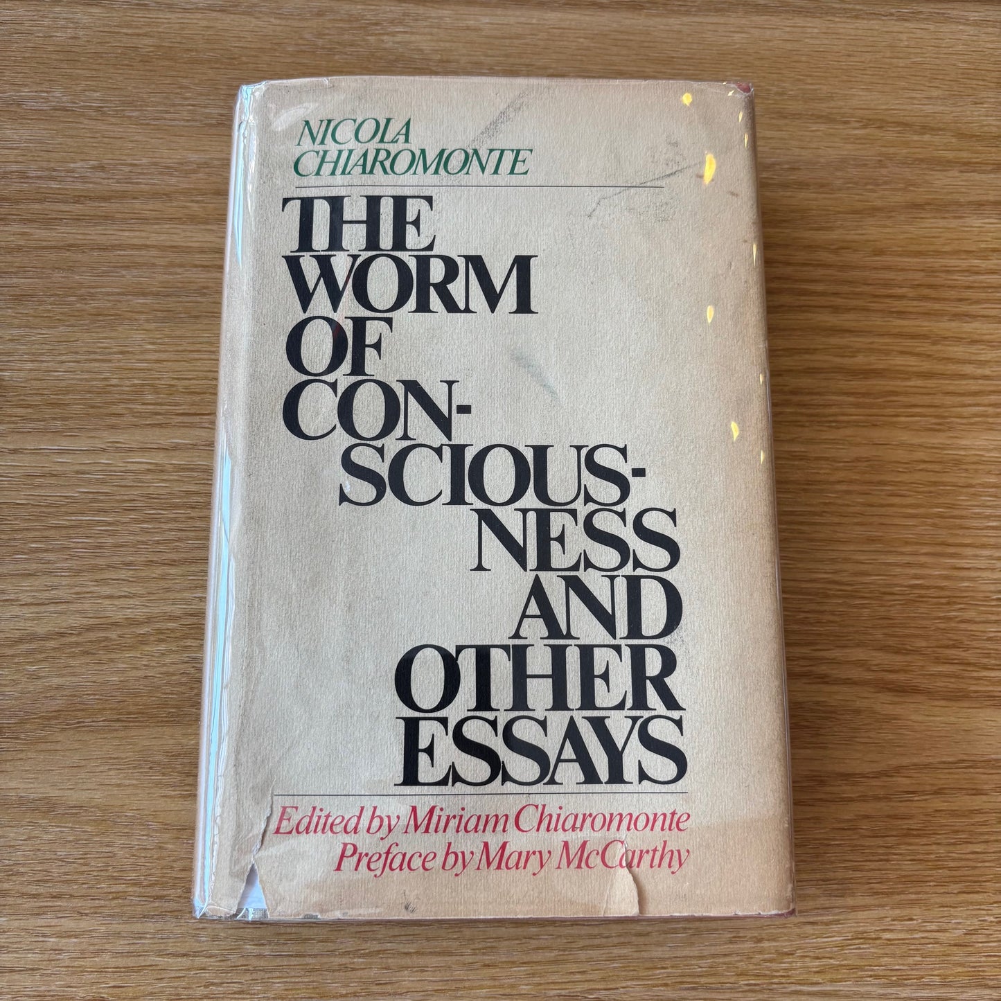 Nicola Chiaromonte - The Worm of Consciousness and Other Essays - First Edition