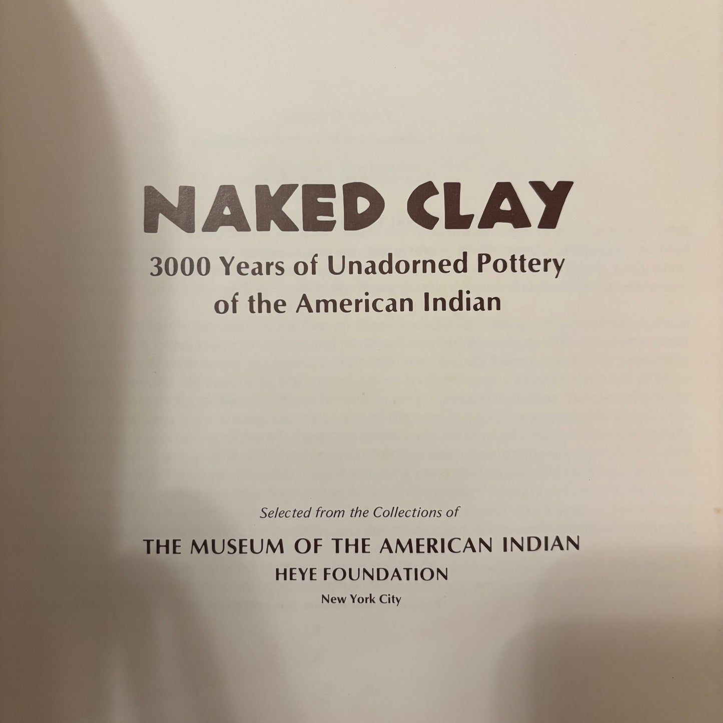 Naked Clay: 3,000 Years of Unadorned Pottery of the American Indian