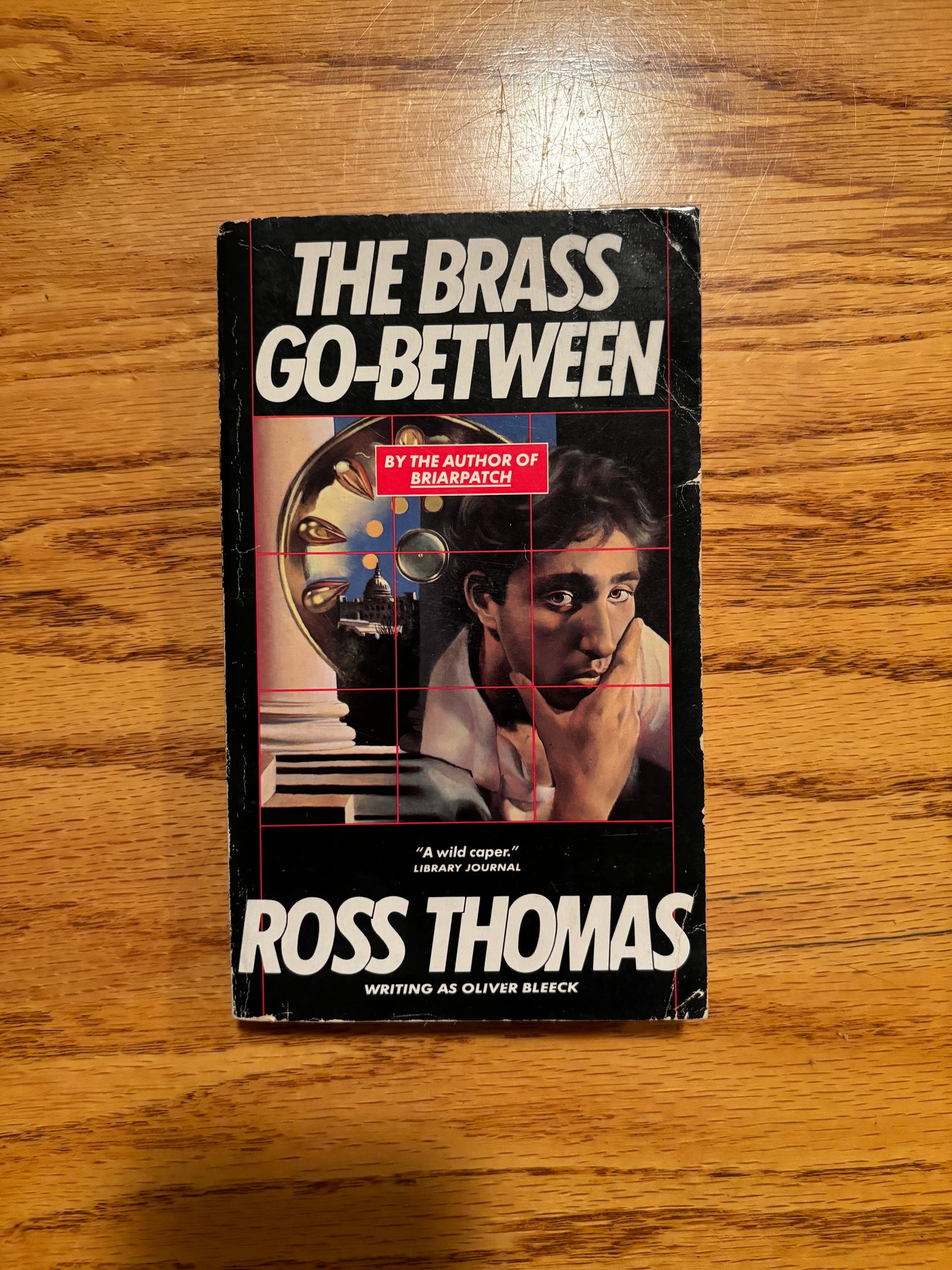 Oliver Bleeck (Ross Thomas) - The Brass Go-Between
