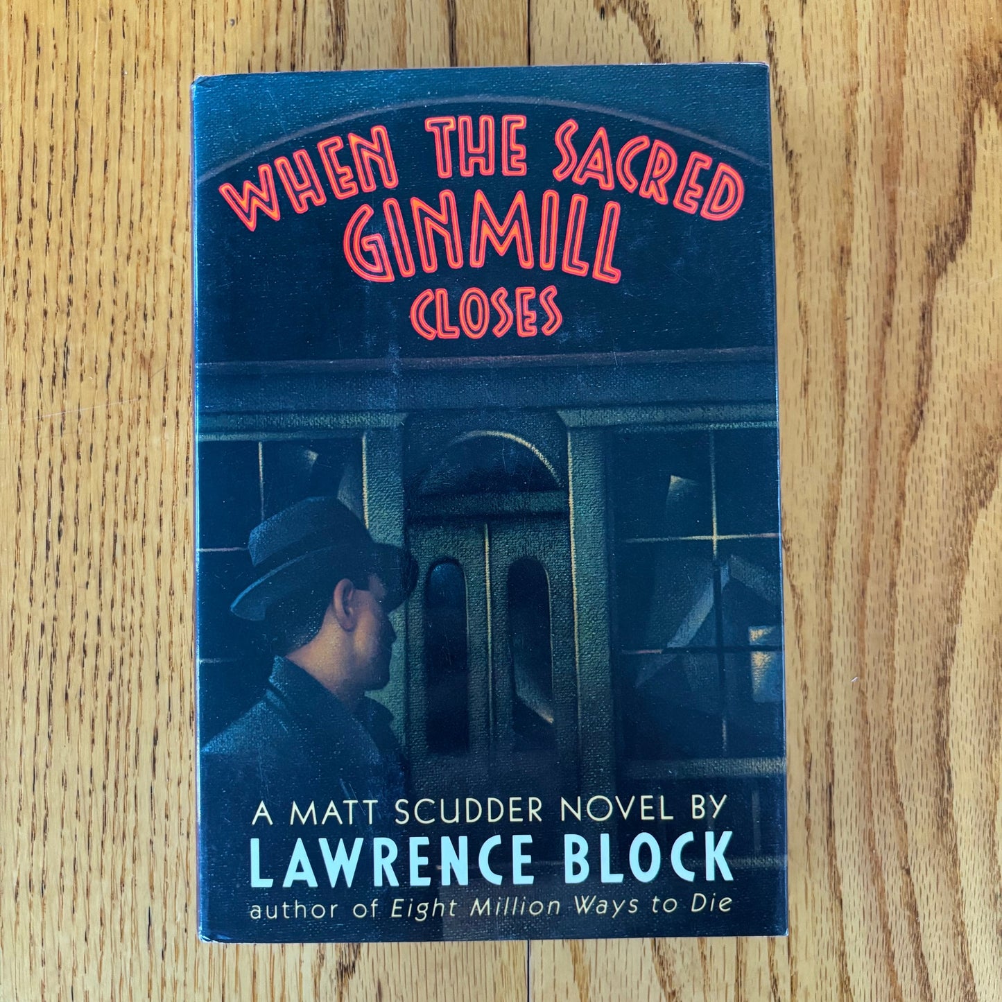 Lawrence Block - When the Sacred Ginmill Closes - First Edition
