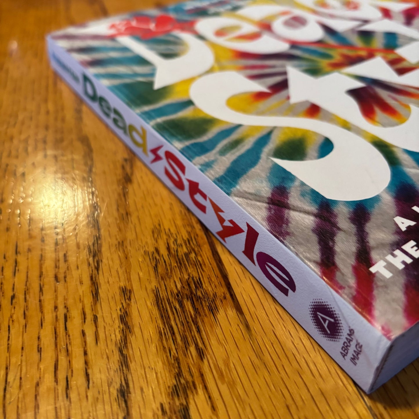 Mordechai Rubinstein - Dead Style: A Long Strange Trip into the Magical World of Tie Dye