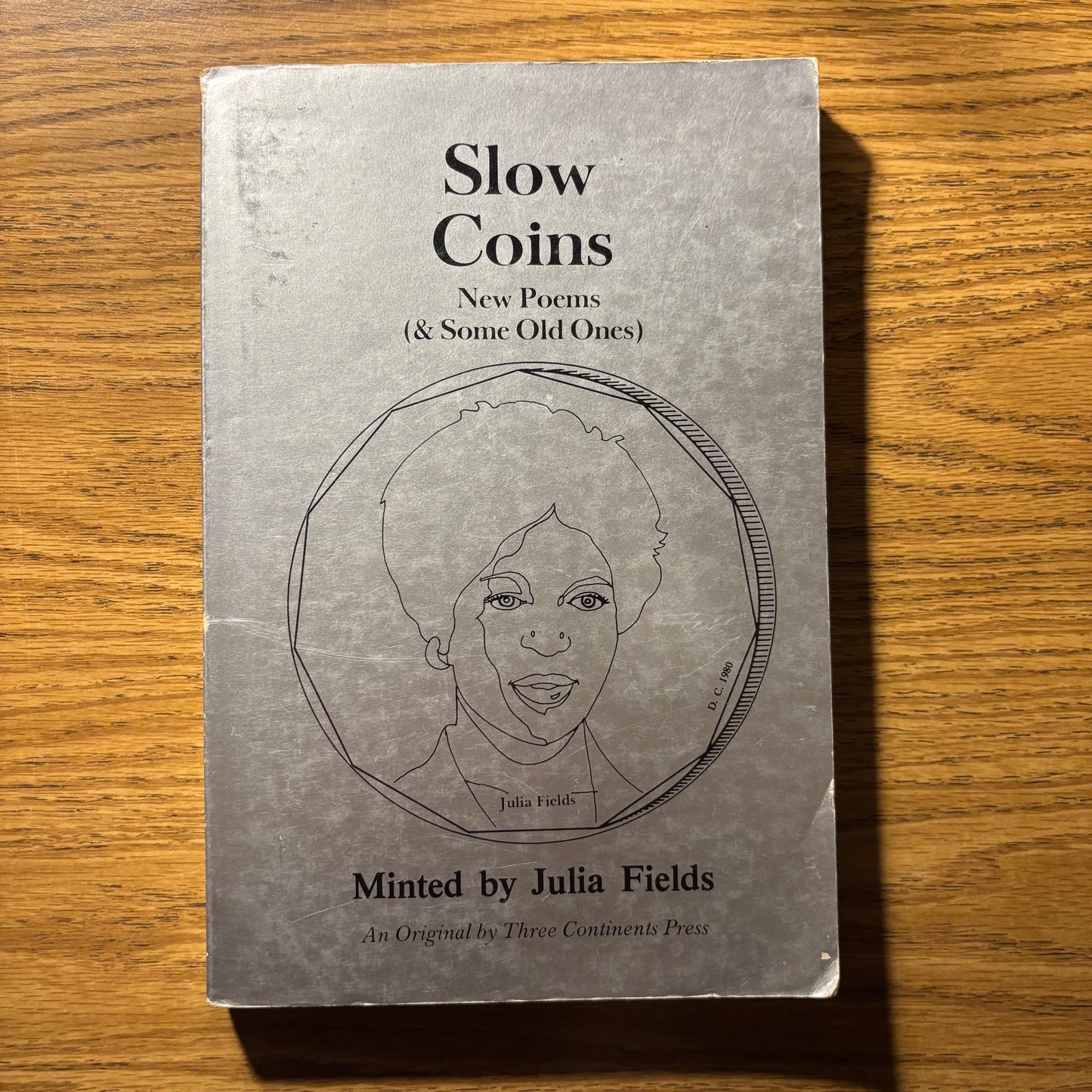 Julia Fields - Slow Coins: New Poems (& Some Old Ones) - First Edition Paperback
