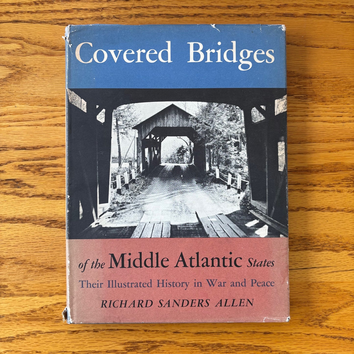 Richard Sanders Allen - Covered Bridges of the Middle Atlantic States