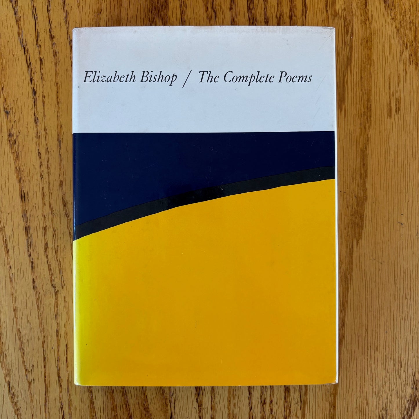 Elizabeth Bishop - The Complete Poems - First Edition Later Printing