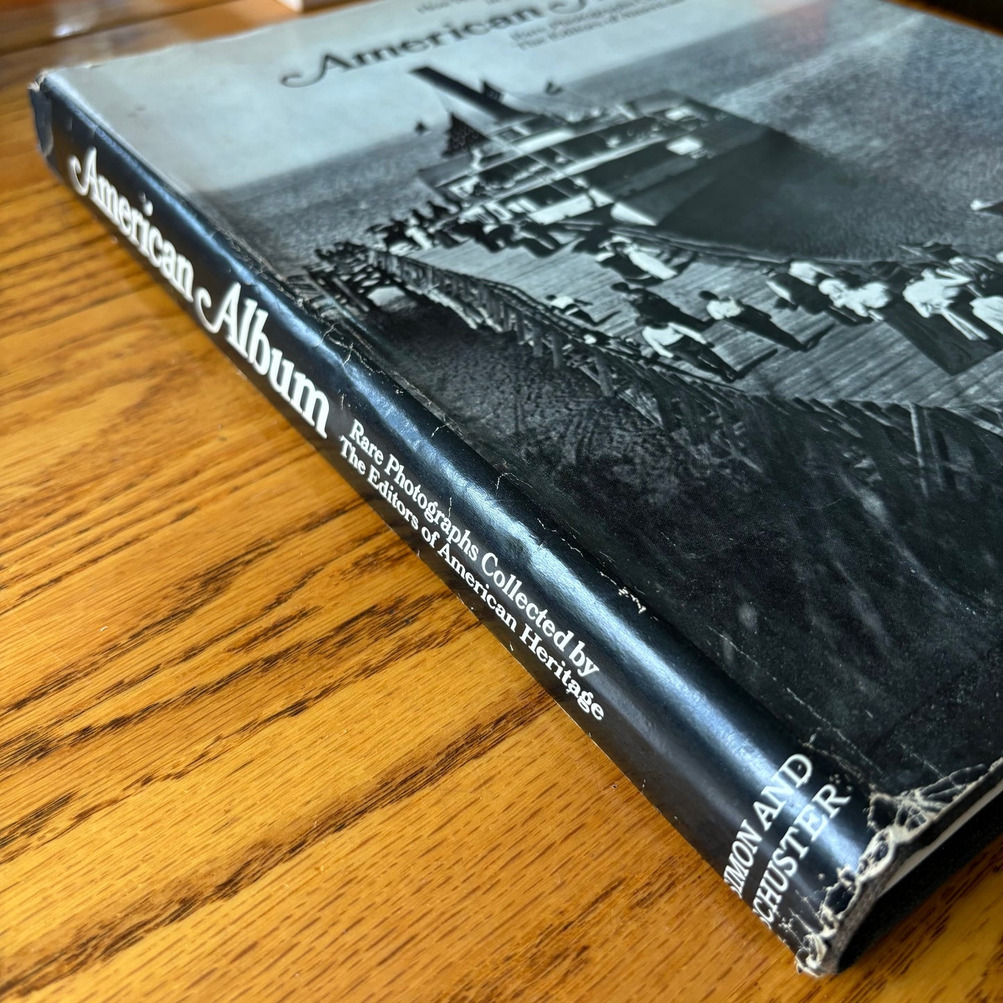 American Album: Rare Photographs Collected by the Editors of American Heritage