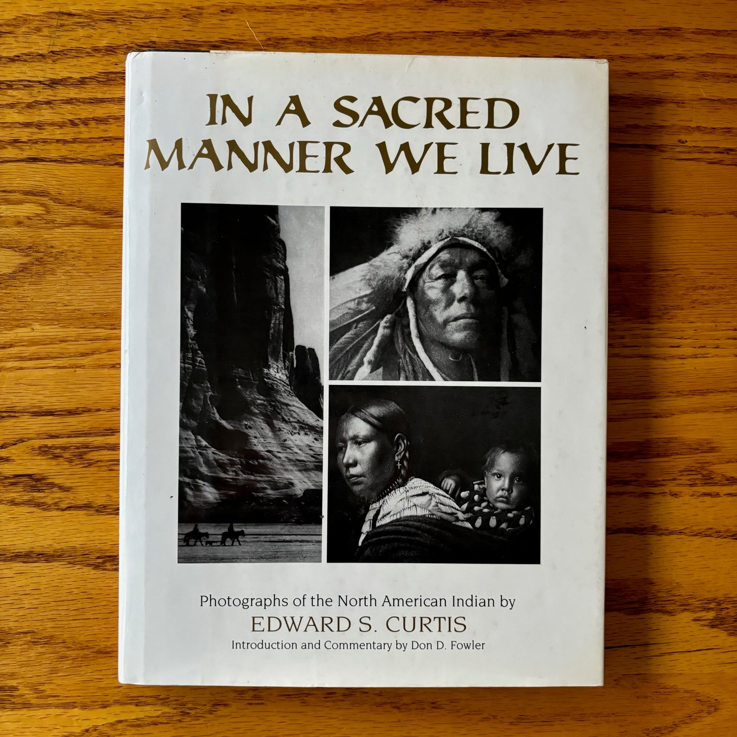 Edward S. Curtis - In A Sacred Manner We Live