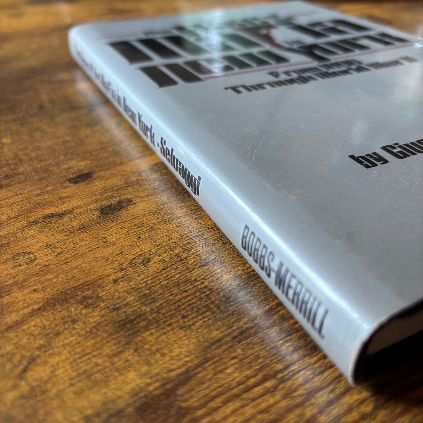 Giuseppe Selvaggi - The Rise of the Mafia in New York - First Edition