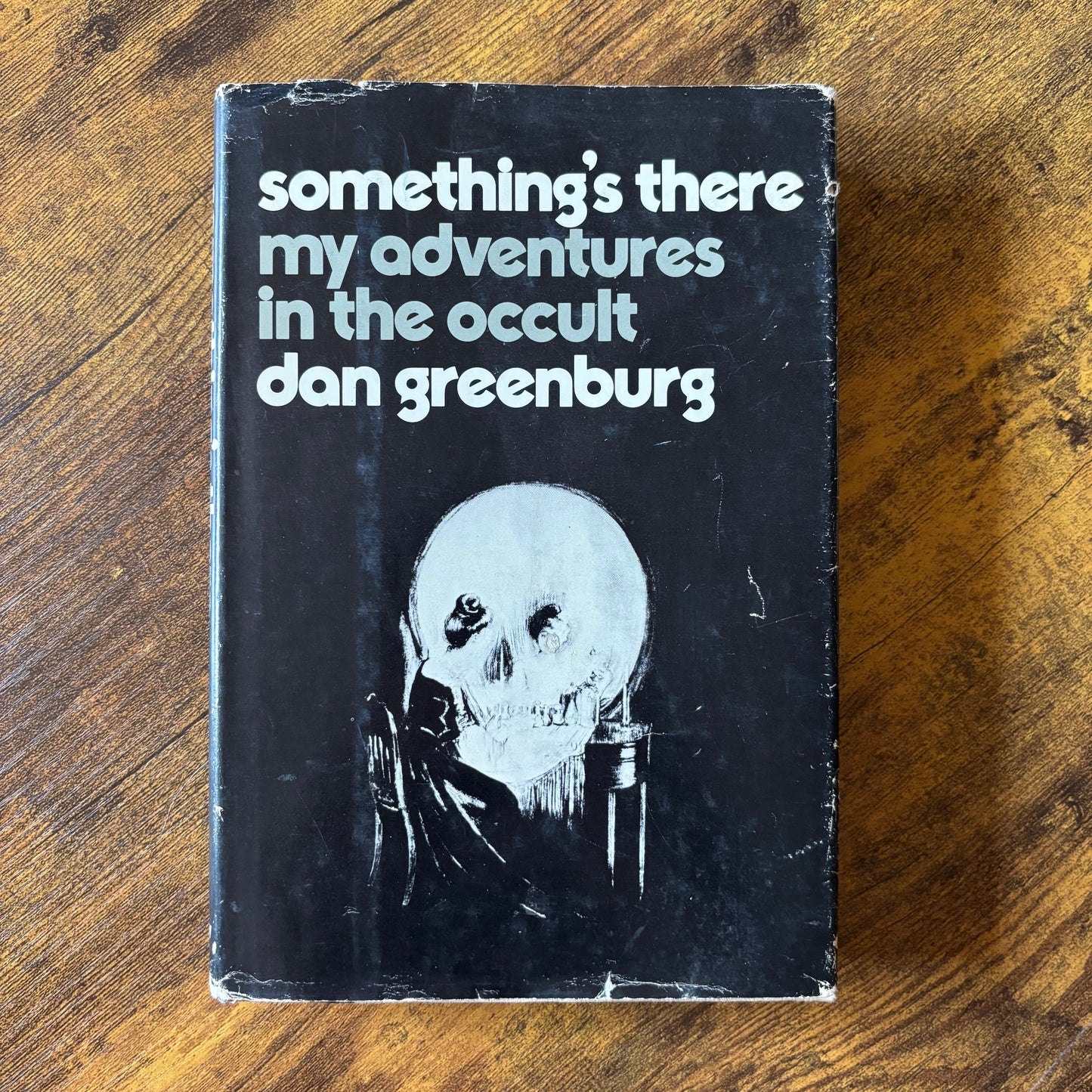 Dan Greenburg - Something's There: My Adventures in the Occult - First Edition