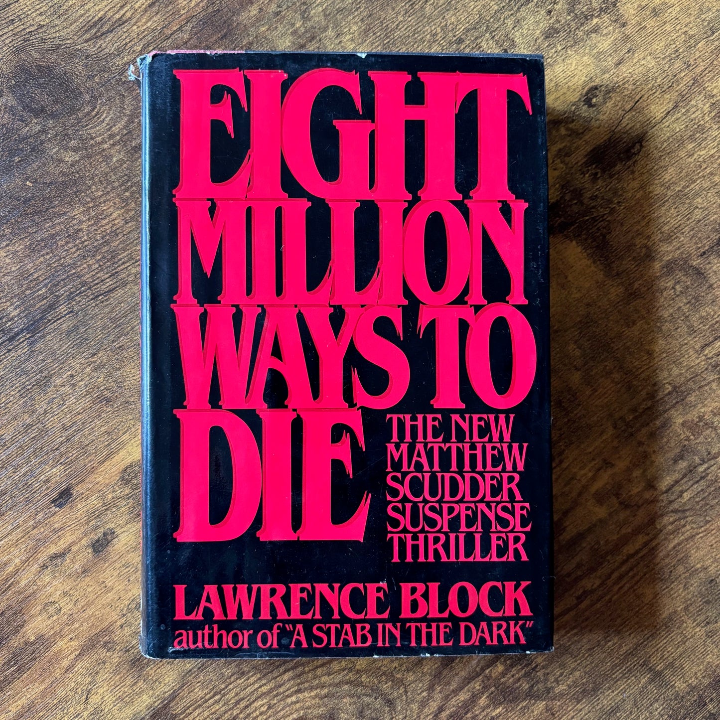 Lawrence Block - Eight Million Ways to Die - First Edition