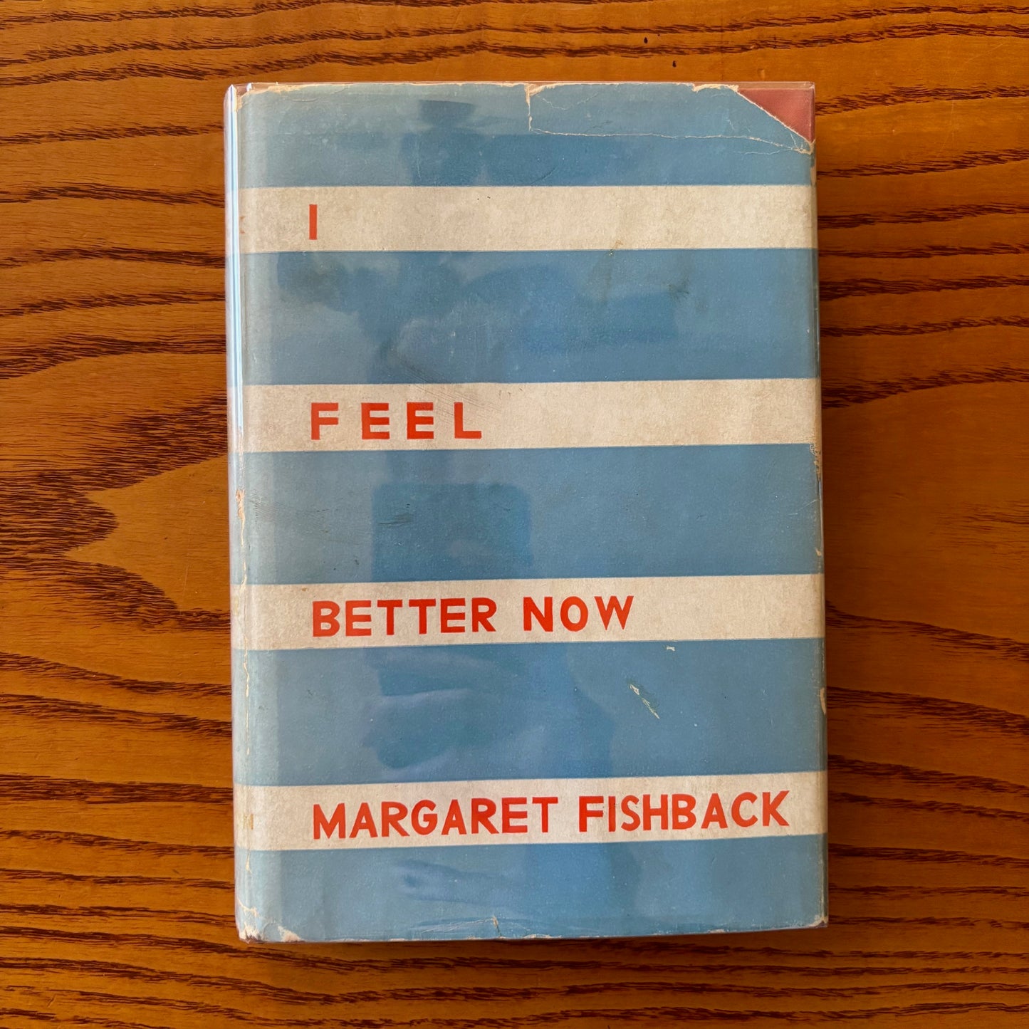 Margaret Fishback - I Feel Better Now - First Edition Later Printing