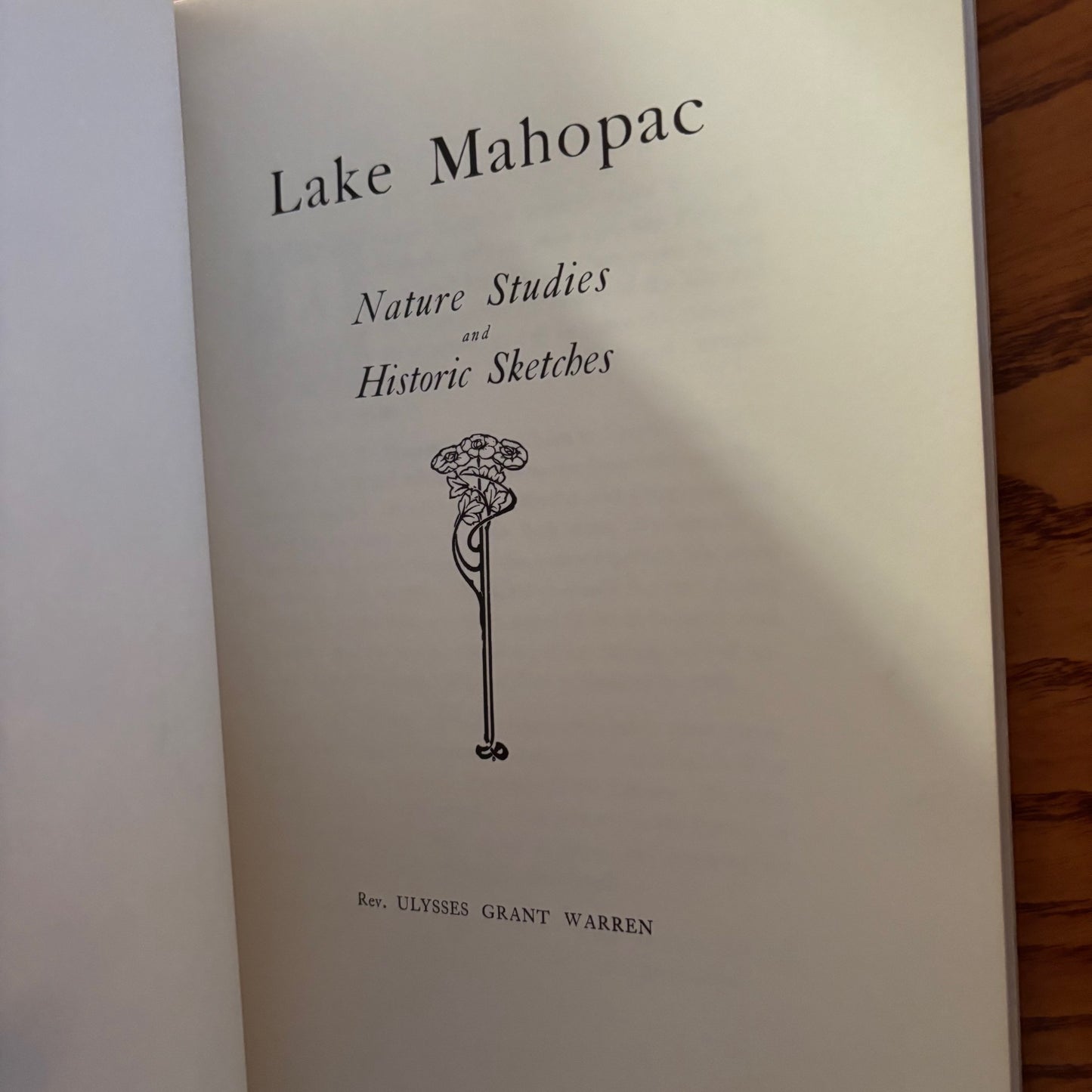 Rev. Ulysses Grant Warren - Lake Mahopac: Nature Studies and Historic Sketches