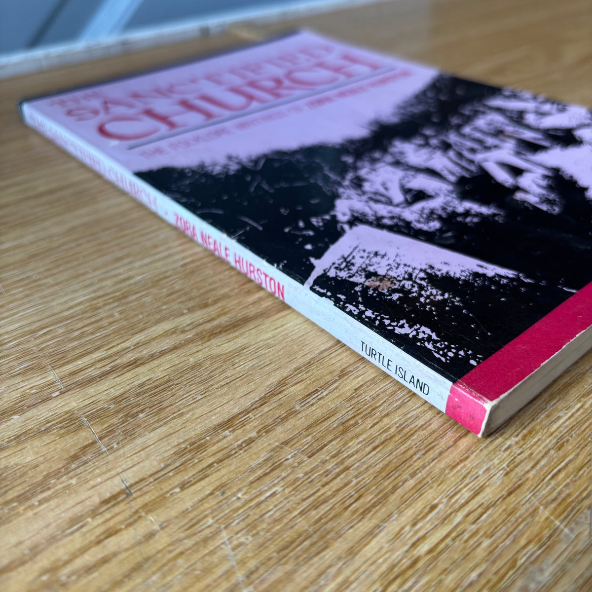 Zora Neale Hurston - The Sanctified Church: The Folklore Writings - First Edition