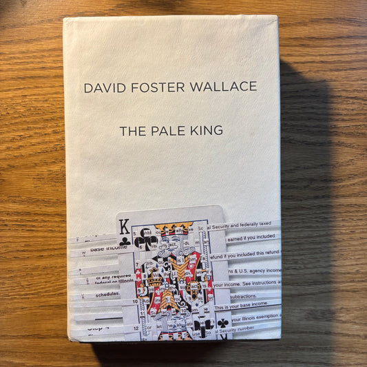 David Foster Wallace - The Pale King - First Edition
