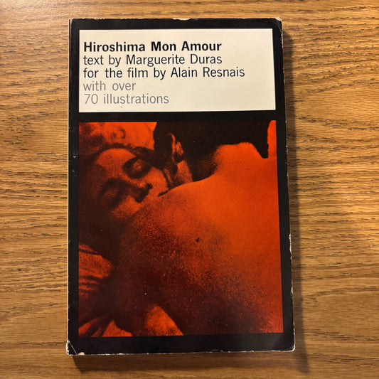 Marguerite Duras - Hiroshima Mon Amour