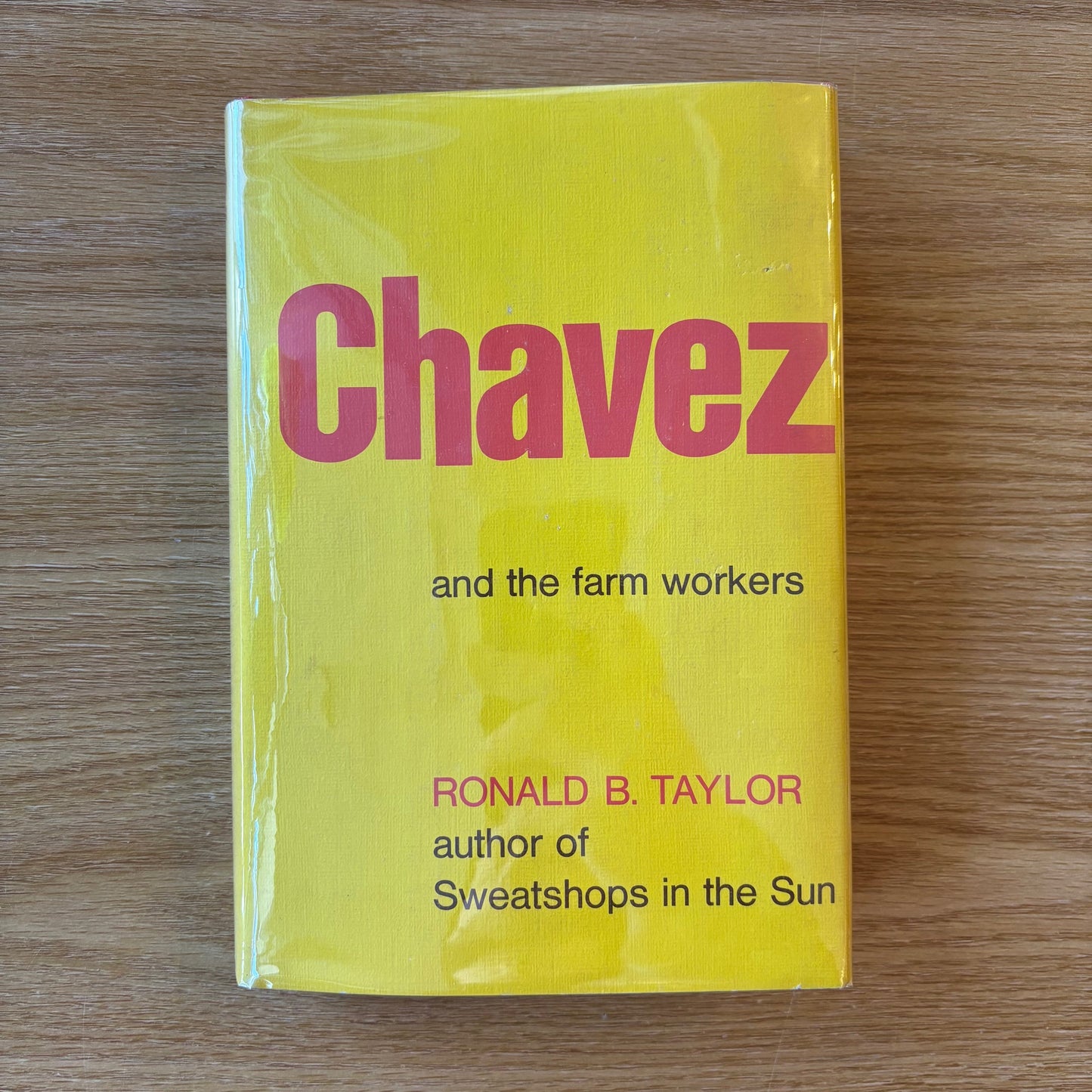 Ronald B. Taylor - Chavez and the Farm Workers - First Edition Second Printing w/ Ephemera