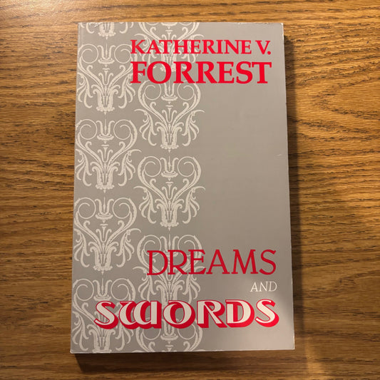 Katherine V. Forrest - Dreams and Swords