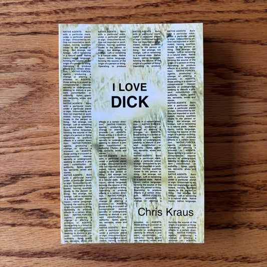 Chris Kraus - I Love Dick - Signed to Mark Russell - First Edition