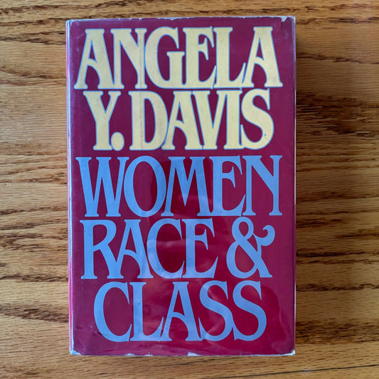 Angela Y. Davis - Race Women & Class - First Edition