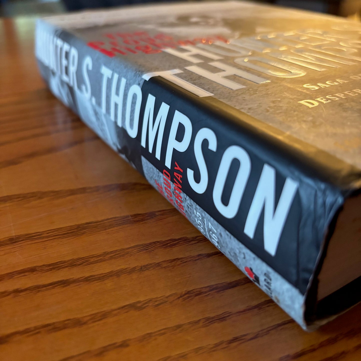 Hunter S. Thompson - The Proud Highway: Saga of a Desperate Southern Gentleman 1955-1967 - First Edition