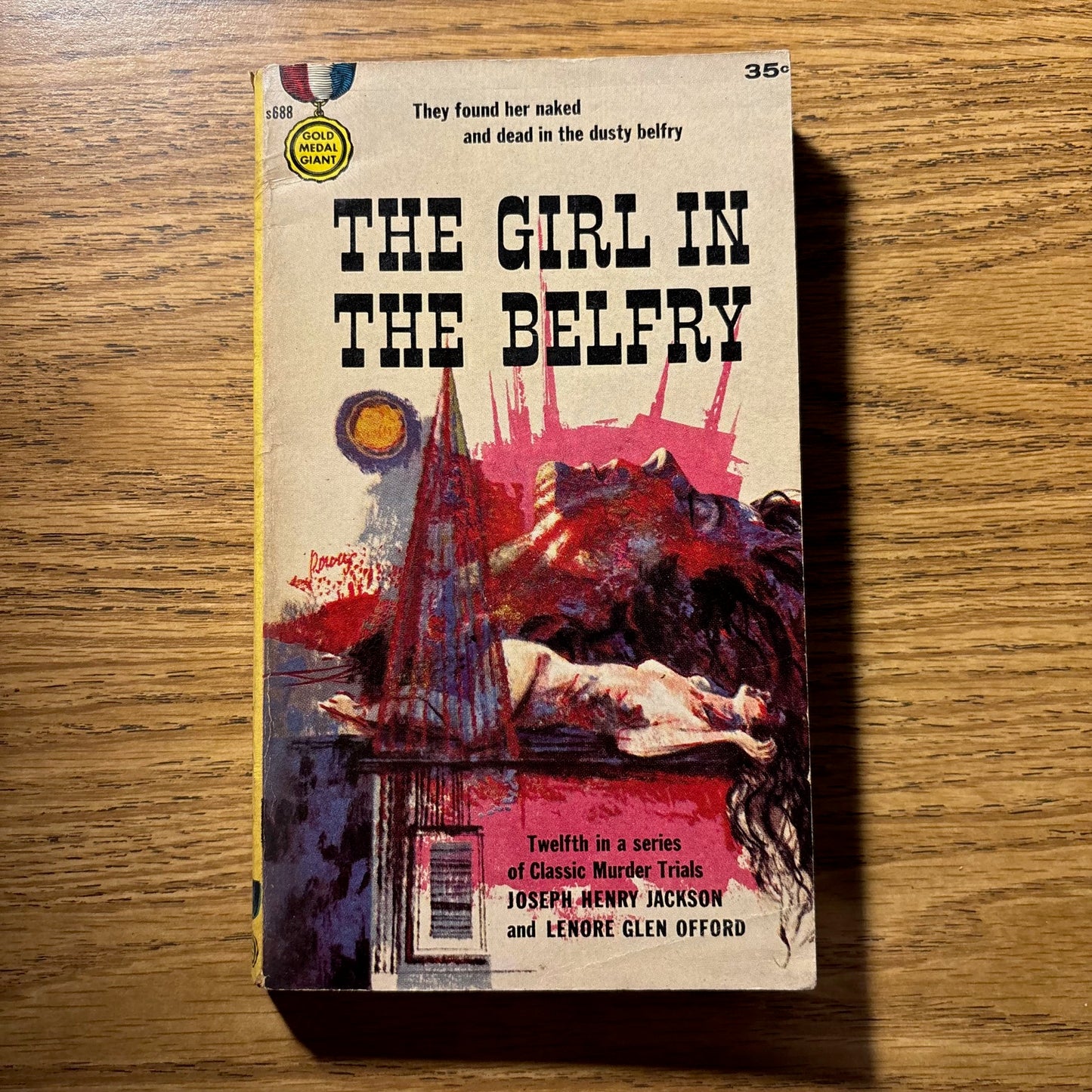 Joseph Henry Jackson & Lenore Glen Offord - The Girl in the Belfry - First Edition