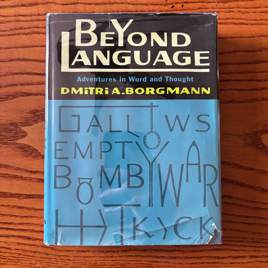 Dmitri A. Borgmann - Beyond Language: Adventures in Word and Thought