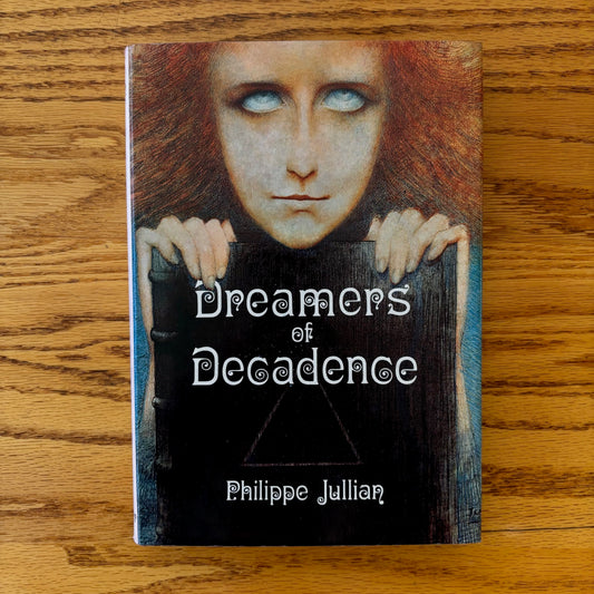 Philippe Jullian - Dreamers of Decadence