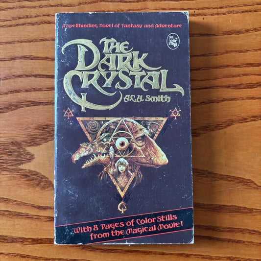 A.C.H. Smith - The Dark Crystal - First Edition