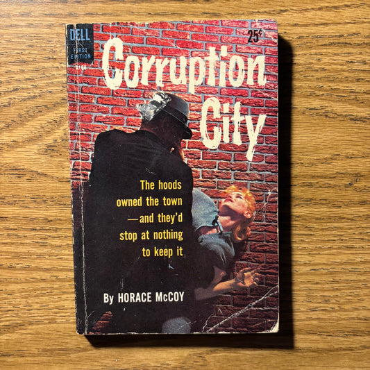 Horace McCoy - Corruption City - First Edition