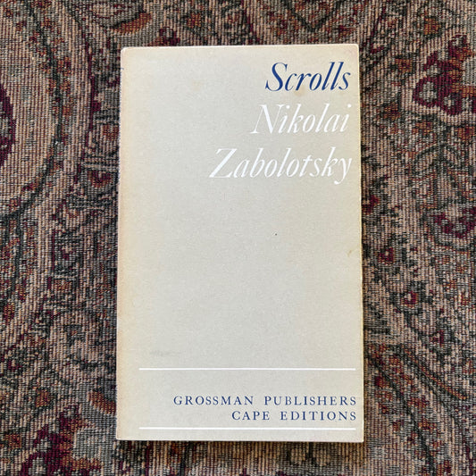 Nikolai Zabolotsky - Scrolls - First Edition Paperback