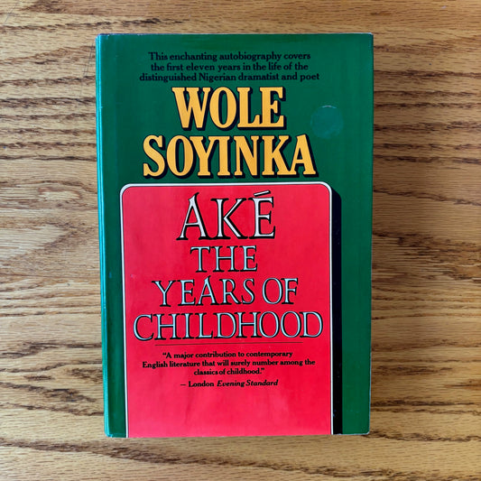 Wole Soyinka - Ake: The Years of Childhood