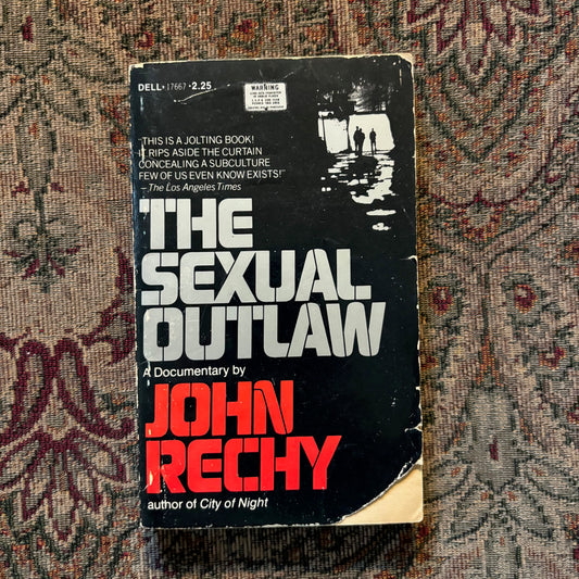 John Rechy - The Sexual Outlaw - First Edition Paperback