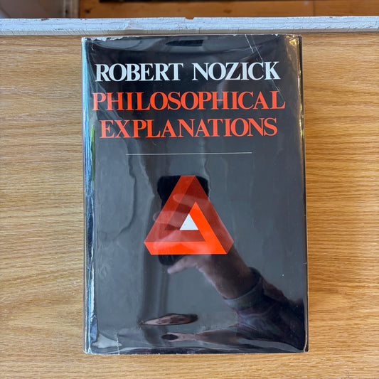 Robert Nozick - Philosophical Explanations
