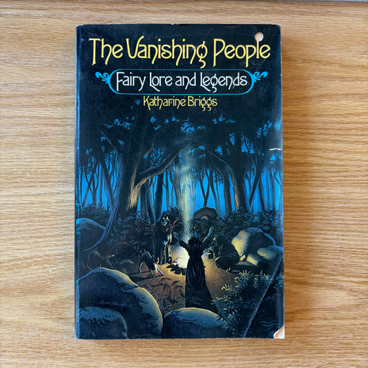 Katherine Briggs - The Vanishing People: Fairy Lore and Legends - First Edition Paperback