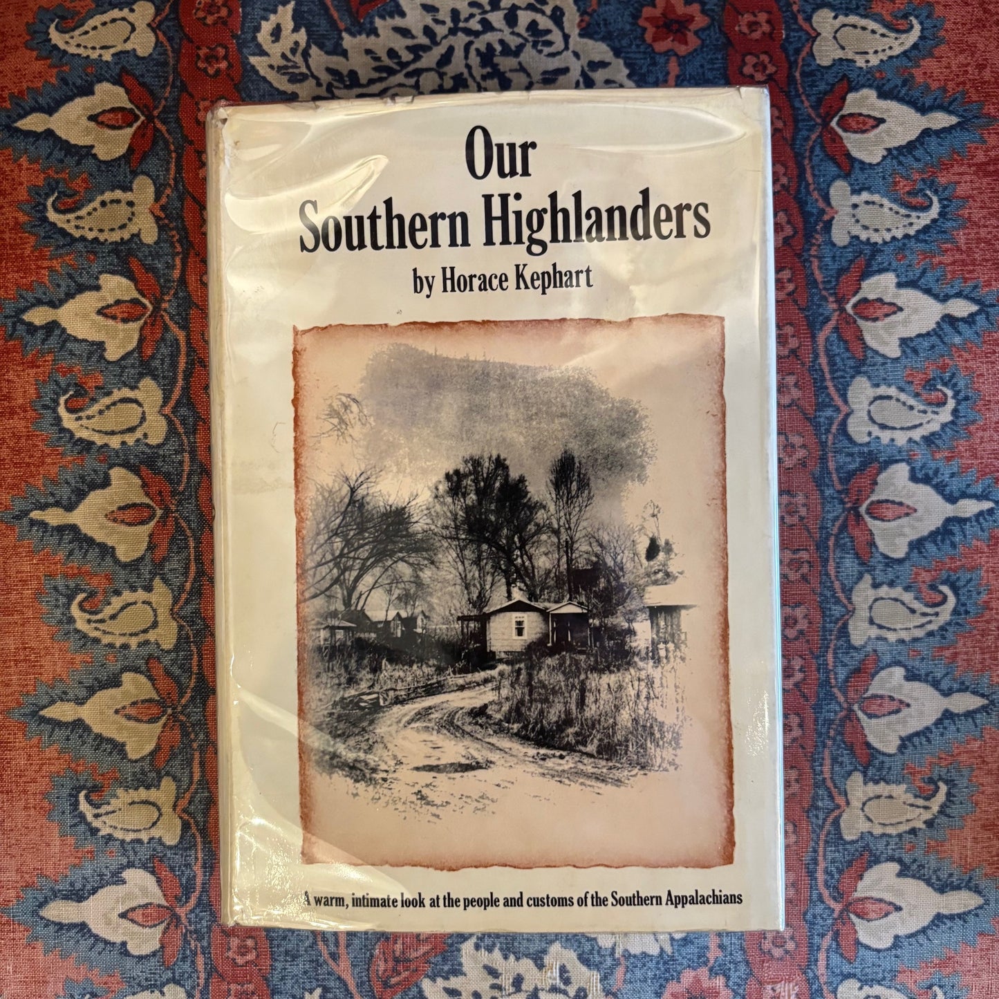 Horace Kephart - Our Southern Highlanders