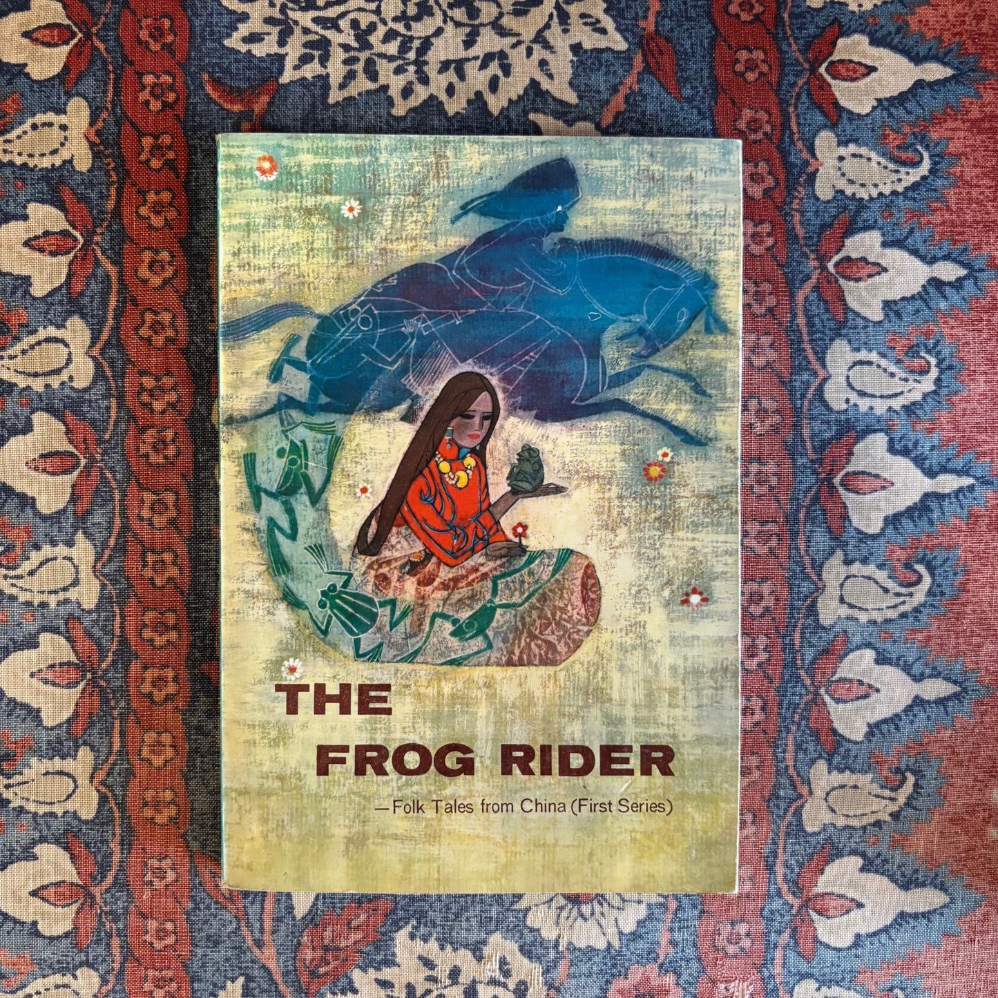 The Frog Rider: Folk Tales from China (First Series)