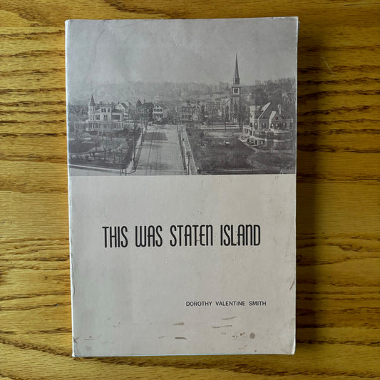 Dorothy Valentine Smith - This Was Staten Island
